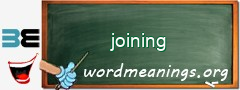 WordMeaning blackboard for joining